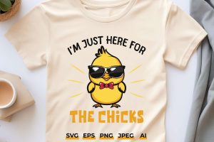 15032024CF100.jpg I'm Just Here for the Chicks Easter Svg