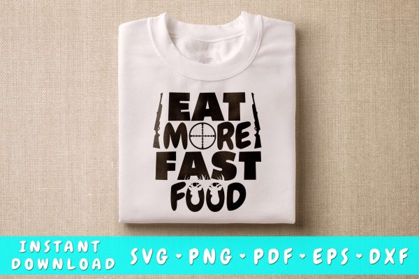 15032024CF24.jpg Eat More Fast Food Svg