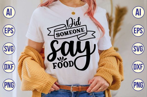 15032024CF27.jpg Did Someone Say Food Svg