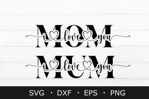 15032024CF81.png I Love You Mom SVG, Mother's Day SVG PNG